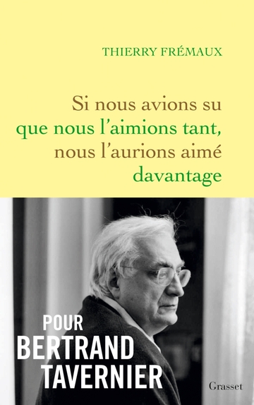 Thierry Frémaux : Que Vive Bertrand Tavernier 