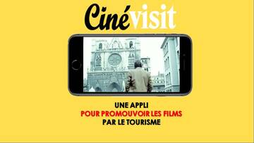  CinéVisit : l’application de Ciné-Tourisme